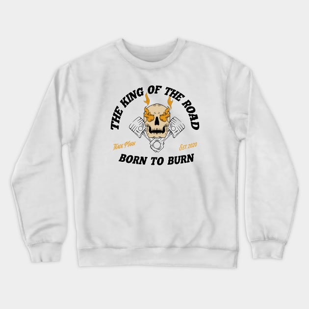 Born to Burn Crewneck Sweatshirt by Surururr